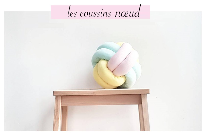 Les coussins noeud