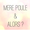 Mere poule et alors logo